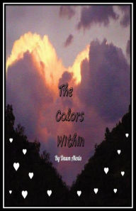 Title: The Colors Within, Author: Dawn Alexis