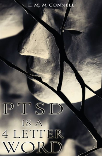 PTSD Is A 4 Letter Word