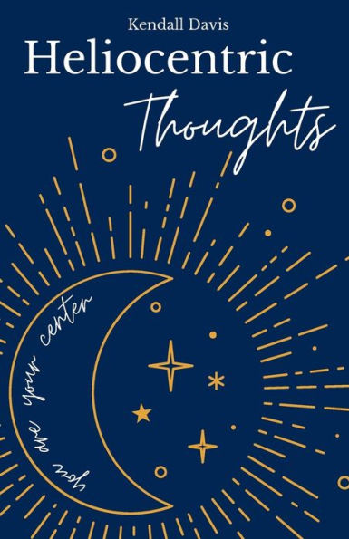 Heliocentric Thoughts