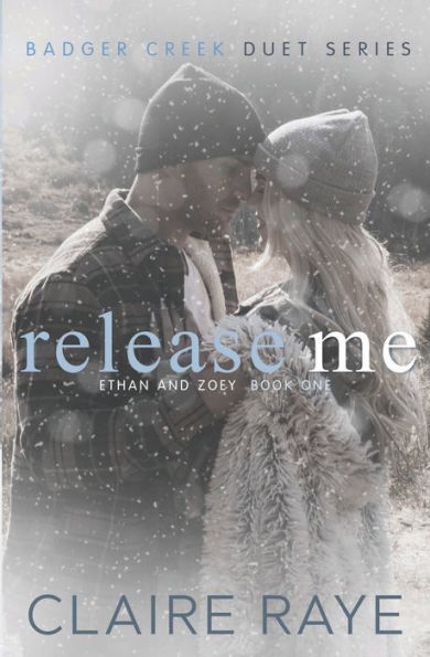 Release Me: Ethan & Zoey #1