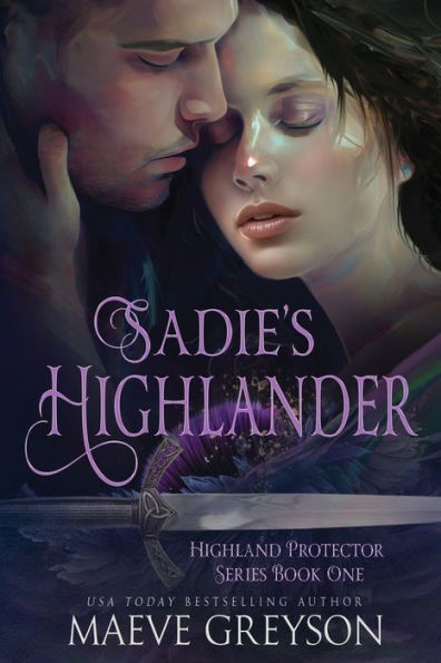 Sadie's Highlander - A Scottish Historical Time Travel Romance (Highland Protector Series - Book 1)