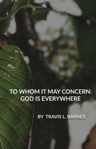 Ebooks download online To Whom it May Concern: :God is Everywhere 9798369223215 CHM DJVU
