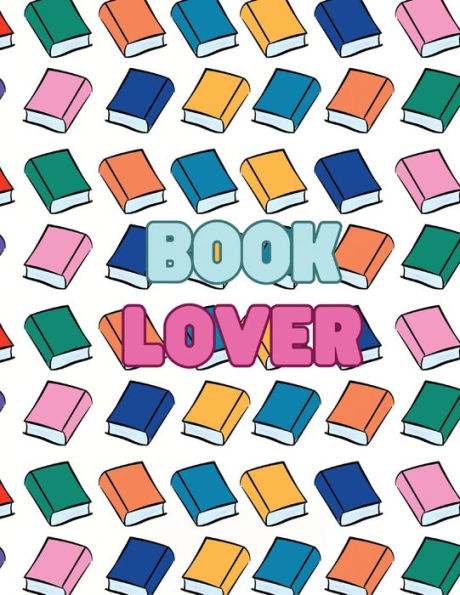 Book Lover College Ruled Notebook, 8.5 x 11 inches, 120 pages: Softcover