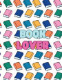 Book Lover College Ruled Notebook, 8.5 x 11 inches, 120 pages: Softcover
