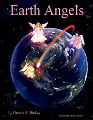 Title: Earth Angels, Author: Dennis A. Hickey