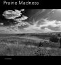 Prairie Madness