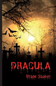 Dracula: The Classic Gothic Horror Novel [Annotated]