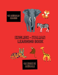 Title: children animal learning book English/Italian: learning books for children , fun with 42 animals names in English and Italian, Author: Lucky Agbonze