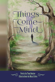 Title: Things That Come To Mind, Author: Maia Erbes