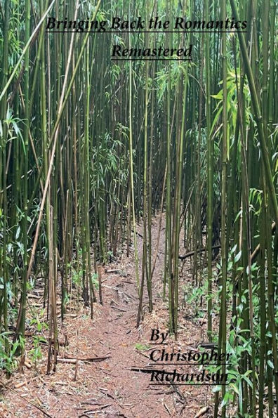 Bringing Back the Romantics: Remastered: