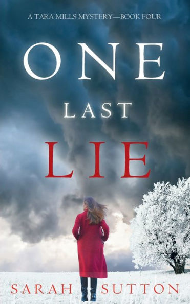 One Last Lie (A Tara Mills Mystery-Book Four) by Sarah Sutton ...