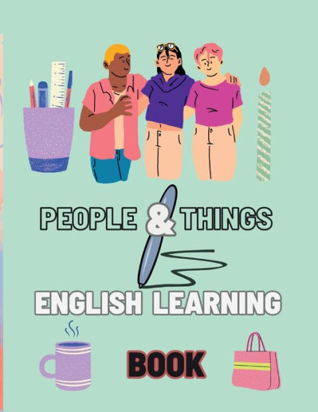 people and things English version: children learning book for age 3 -5 with good fun