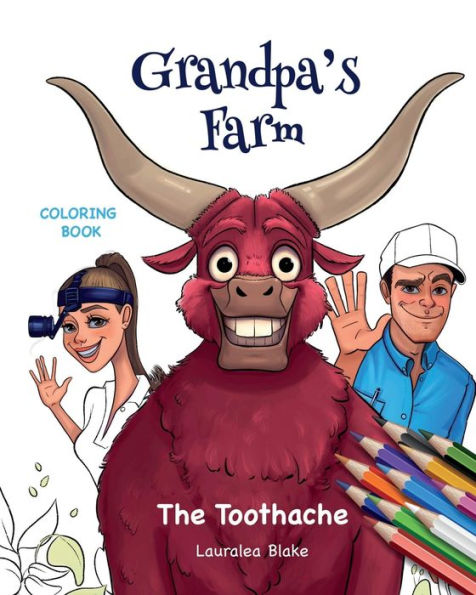Grandpa's Farm The Toothache....Coloring Book