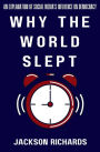 Why the World Slept: An Explanation of Social Media's Influence on Democracy