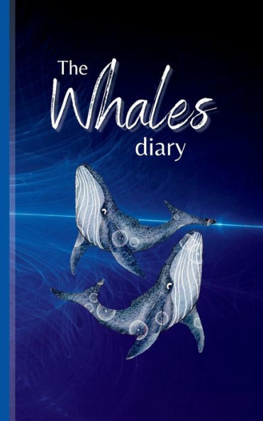 The Whales Diary: Travel Journal Collection