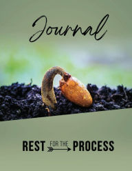 Title: Rest For The Process Journal, Author: Tanisha Mack