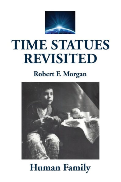 Time Statues Revisited: Book Five:Human Family