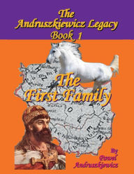 Free audio books available for download The First Family - Book 1: :The Andruszkiewicz Legacy