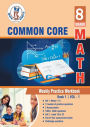 Grade 8 Common Core Math: Weekly Practice Work Book 1 Volume 1:Multiple Choice and Free Response