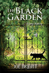 Title: The Black Garden, Author: Joe Bright