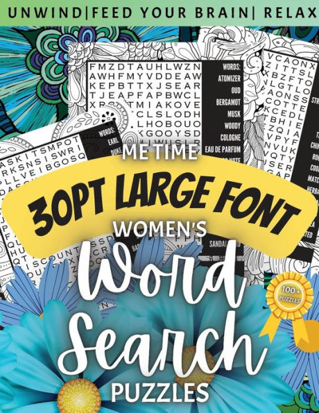 ME TIME WOMEN'S 30PT FONT WORD SEARCH PUZZLES: Large, Jumbo, Relaxing, Meditative Brain Games for Adults, Seniors, Teens