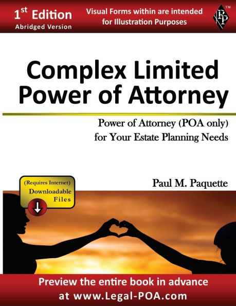 Complex Power of Attorney - Abridged Version: Fillable (POA Only) For Your Estate Planning Needs