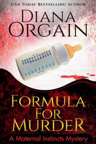 Free download pdf ebooks magazines Formula for Murder 9798369228227 PDF RTF by Diana Orgain, Diana Orgain (English literature)