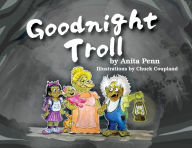 Title: Goodnight Troll, Author: Anita Penn