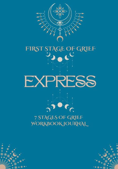 EXPRESS First Stage of Grief