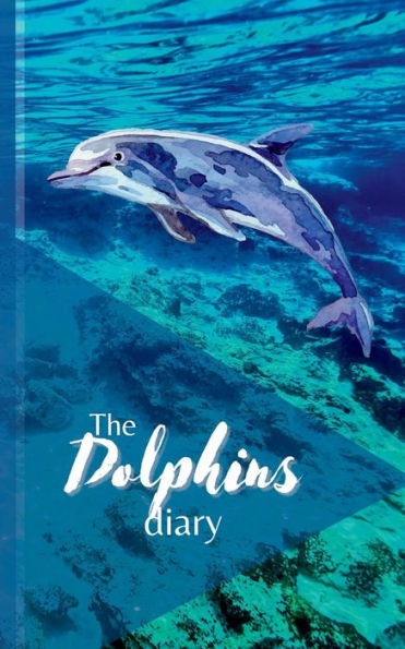 The Dolphins Diary: Travel Journal Collection