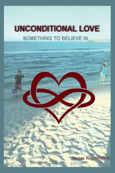 Unconditional Love: Something To Believe