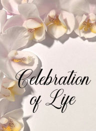 Title: Celebration of Life, Author: Mary Shepherd