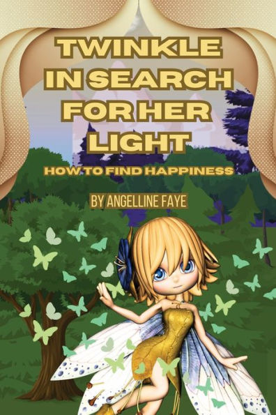 Twinkle Search For Her Light: How to Find Happiness