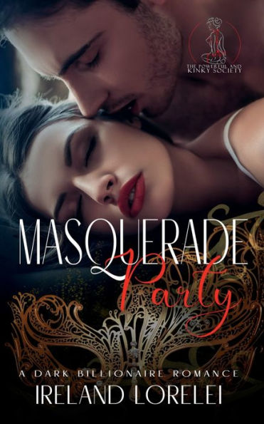 Masquerade Party: A Dark Billionaire Romance