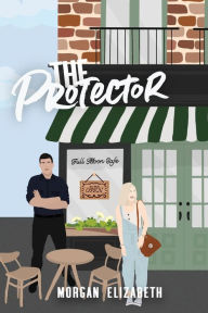 Title: The Protector, Author: Morgan Elizabeth