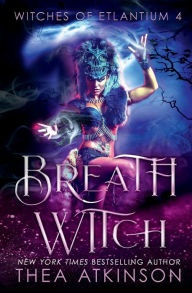 Title: Breath Witch, Author: Thea Atkinson