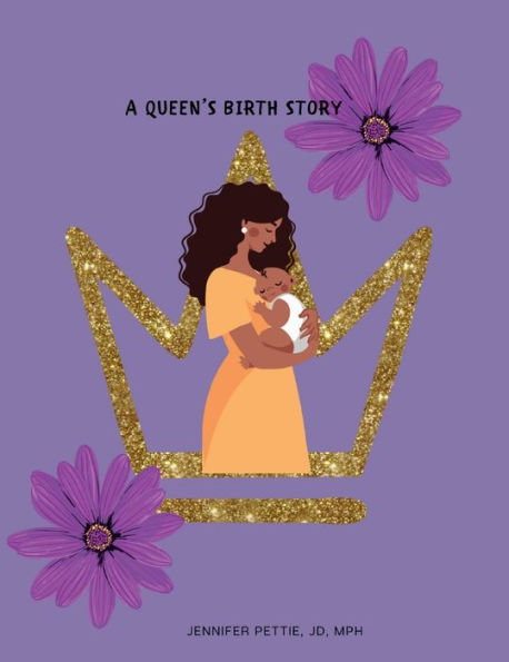 A Queen's Birth Story