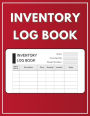 Inventory Log Book: Large and easy to use to keep track of your stock and product orders