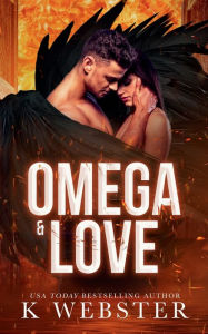 Title: Omega & Love, Author: K. Webster