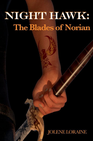 Night Hawk: The Blades of Norian: