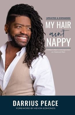 My Hair Ain't Nappy: A Black Man's Introspection on Natural Hair