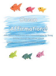 Title: Ocean Affirmations!, Author: Blythe Krueger