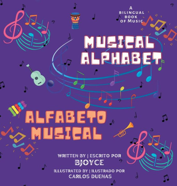 Musical Alphabet Alfabeto Musical (A Bilingual Book of Music): English and Spanish Edition: