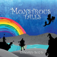 Title: Monstrous Tales, Author: Edward Boyd