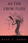 As the Crow Flies