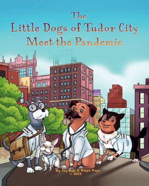 The Little Dogs of Tudor City Meet the Pandemic