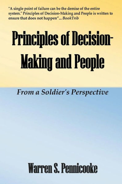 Principles of Decision-Making and People...A Soldier's Perspective