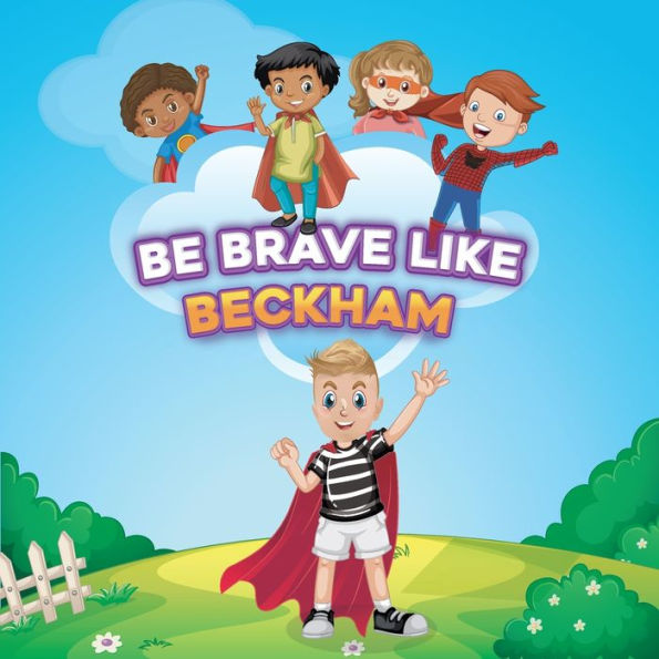 Be Brave Like Beckham