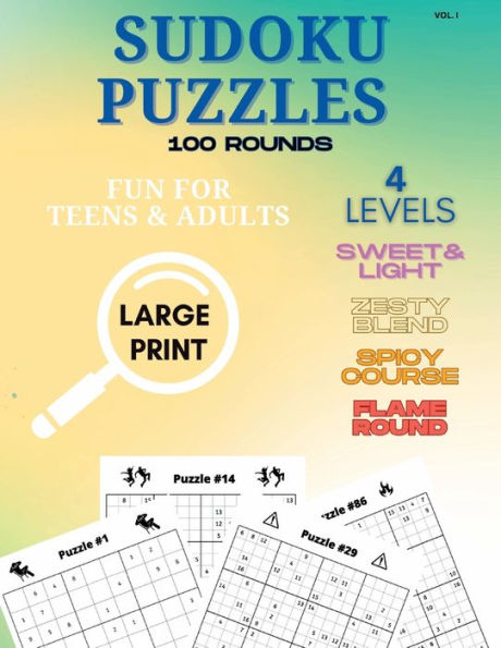 Sudoku Games - Large Print Edition: 100 Fun Multi-level Puzzles For Teens & Adults