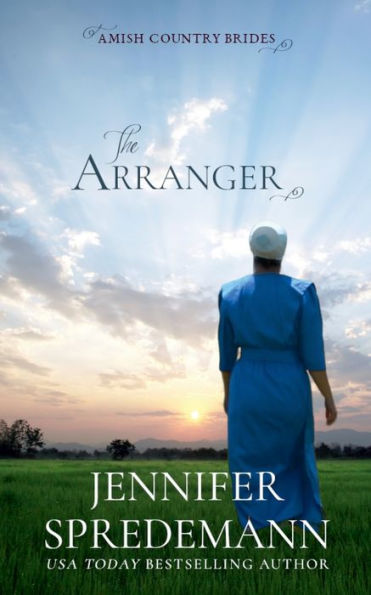 The Arranger (Amish Country Brides)